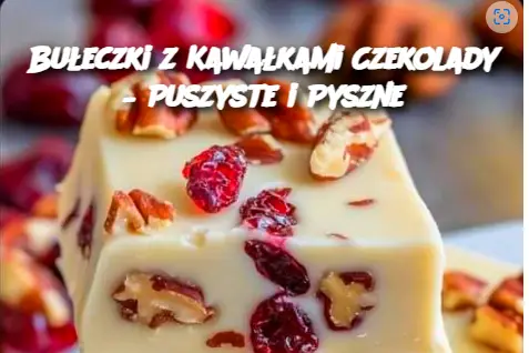 Bułeczki z Kawałkami Czekolady – Puszyste i Pyszne