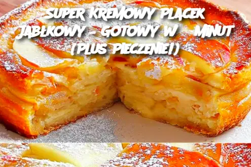 Super Kremowy Placek Jabłkowy – Gotowy w 5 Minut (Plus Pieczenie!)