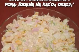 "Szybka i Smaczna Sałatka z Pora: Idealna na Każdą Okazję"