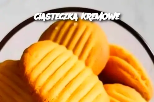 Ciasteczka Kremowe